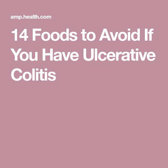 14 Foods to Avoid If You Have Ulcerative Colitis