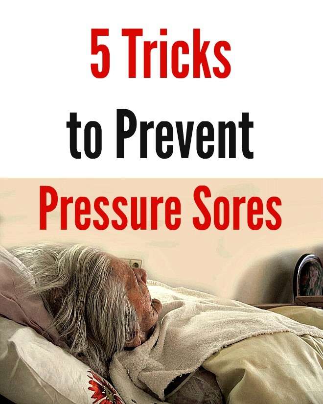 5 Tricks to Prevent Pressure Sores