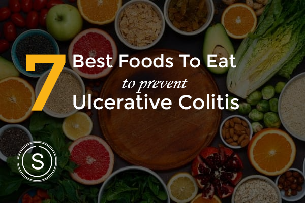 7 Best foods to eat during an ulcerative colitis flare