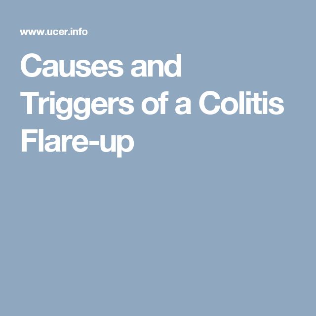 Causes and Triggers of a Colitis Flare