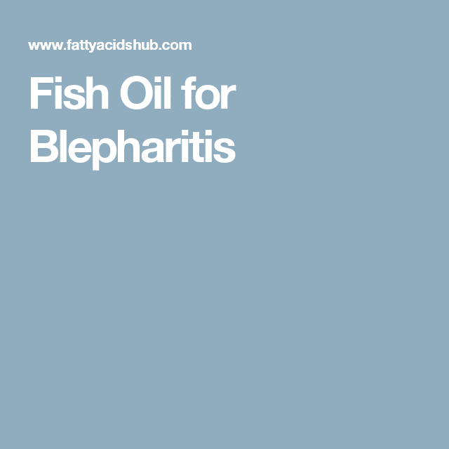 Fish Oil for Blepharitis