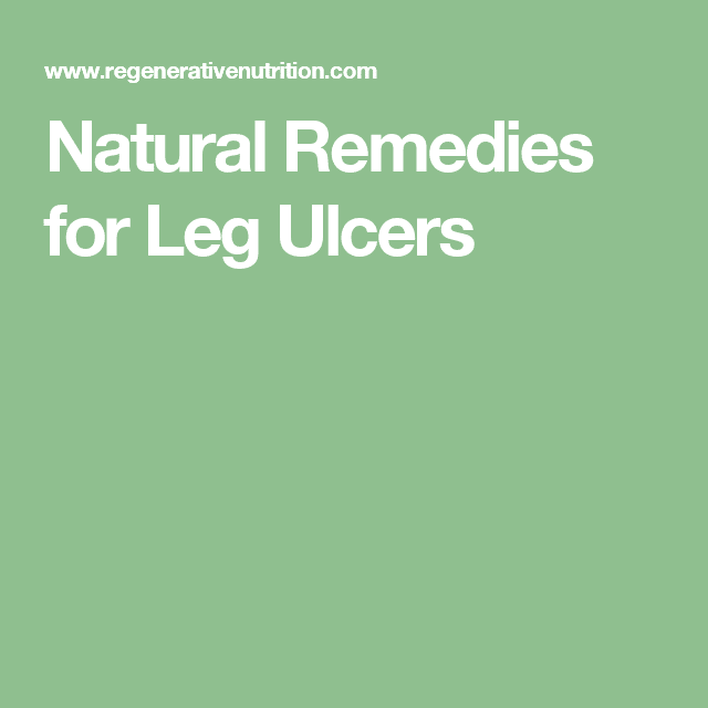 Natural Remedies for Leg Ulcers