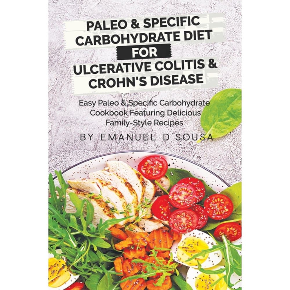 Paleo &  Specific Carbohydrate Diet for Ulcerative Colitis &  Crohn