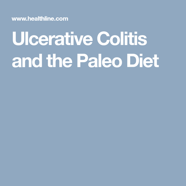 Ulcerative Colitis and the Paleo Diet