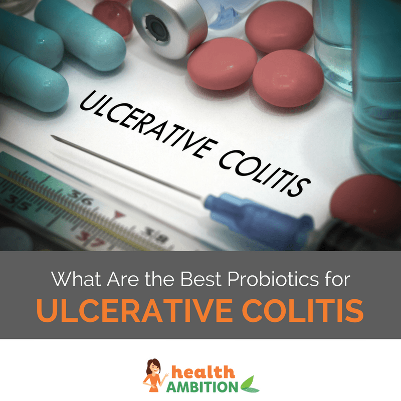 What Are the Best Probiotics for Ulcerative Colitis?